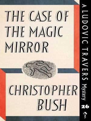 cover image of The Case of the Magic Mirror
